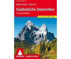 Dolomitai, 7 tomas – Pietryčių Dolomitai: nuo Cortina iki Belluno, 56 turai. Su Gps takeliais (rother Wanderführer)