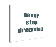 Artgeist Paveikslas - Never Stop Dreaming (1 Part) Wide