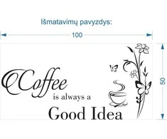 Sienų lipdukas Coffee good idea