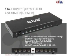 Club 3D Club3D vaizdo skirstytuvas 1:8 HDMI 2.0 4K60Hz UHD (600Mhz), 8 prievadai