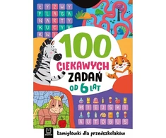 Aksjomat 100 ciekawych zadań Łamigłówki d/przedszk.6+ 38597