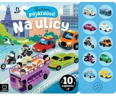 Aksjomat Knyga vaikams Słuchamy pojazdów! Na ulicy KS1032