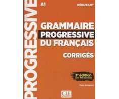 KNYGA Maia Gregoire Grammaire progressive du francais - Niveau debutant (A1) - Corriges