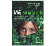Difin My Sadness, arba Kaip išmokyti vaikus protingai susidoroti su liūdesiu