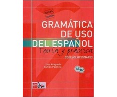 KNYGA Aragones, Luis; Palencia, Ramon Gramatica de uso del Espanol - Teoria y practica: Gramatica de uso de