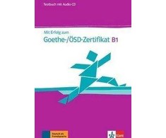 KNYGA Collectif Mit Erfolg zum Goethe-/OSD-Zertifikat B1 Testbuch mit Audios