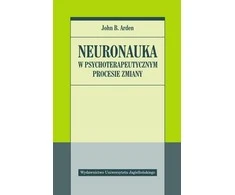 Wydawnictwo Uniwersytetu Jagiellonskiego Neuromokslas psichoterapijos pokyčių