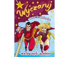 Skrzat Wydawnictwo Skrzat Vandens paveikslai. Užburkite superherojus