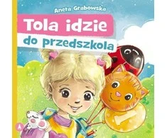 Skrzat Wydawnictwo Tola eina į darželį 70743