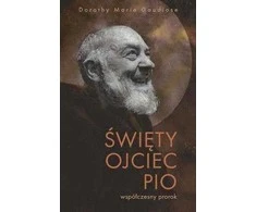 WDS Sandomierz Saint Padre Pio – šiuolaikinis pranašas