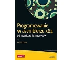 Wiedza I Praktyka x64 asemblerio programavimas. Nuo pradedančiojo iki...