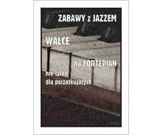Wydawnictwo Muzyczne Contra Linksmybės su džiazu. Valsai fortepijonui...