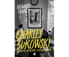 KNYGA Charles Bukowski. Užspaustas beprotiško gyvenimo glėby
