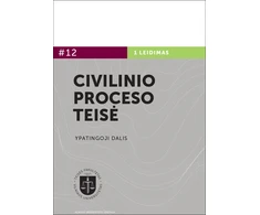 Civilinio proceso teisė. Ypatingoji dalis. 2 knyga