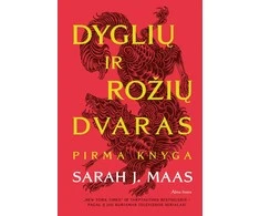 Dyglių ir rožių dvaras. Pirma knyga