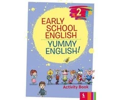 KNYGA Šviesa Early School English 2: Yummy English! Activity Book