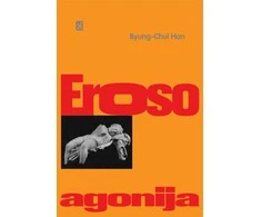 KNYGA Eroso agonija: filosofinės esė
