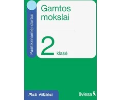 KNYGA Šviesa Gamtos mokslai. Pasitikrinamieji darbai 2 klasei. Serija Maži milžinai