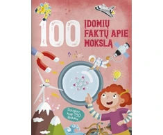 KNYGA 100 įdomių faktų apie mokslą. Daugiau kaip 150 lipdukų