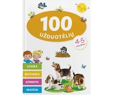 KNYGA 100 užduotėlių 4-5 metų vaikams. Logika, motorika, atmintis, skaičiai