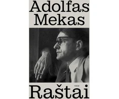 KNYGA Adolfas Mekas. Raštai. Dienoraštis ir grožiniai kūriniai