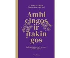 KNYGA Ambicingos ir įtakingos. Ryškiausių istorinės Lietuvos didikių likimai