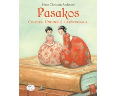KNYGA Andersono Pasakos. Coliukė. Undinėlė. Lakštingala.