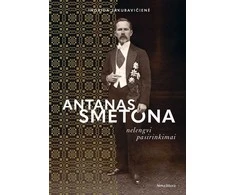 KNYGA Antanas Smetona. Nelengvi pasirinkimai