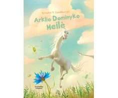 Arklio Dominyko meilė. 1 knyga
