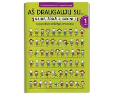 KNYGA Aš draugauju su Raide, žodžiu, sakiniu. Logopedinės užduotys pirmokams, 1 dalis