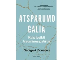 KNYGA Atsparumo galia. Kaip įveikti traumines patirtis