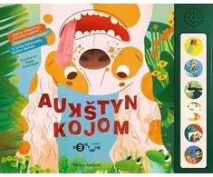 KNYGA Aukštyn kojom. "Varna Albertina", "Karalių lopšinė", "Stebuklingas medis" ir kitos Keistuolių teatro dainos