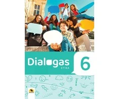 KNYGA Dialogas 6. Etikos vadovėlis 6 klasei