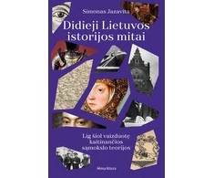 KNYGA Didieji Lietuvos istorijos mitai