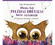 KNYGA Diena, kai PELĖDAI DRŪLIJAI buvo NUOBODU. Smagios terapinės pasakos