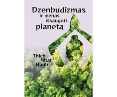 KNYGA Dzenbudizmas ir menas išsaugoti planetą