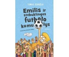 KNYGA Emilis ir stebuklingas futbolo kamuolys
