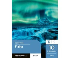 KNYGA Šviesa Fizika. Vadovėlis 10 (II gimnazijos) klasei, 1 dalis, serija Horizontai
