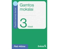 KNYGA Šviesa Gamtos mokslai. Pasitikrinamieji darbai 3 klasei. Serija Maži milžinai