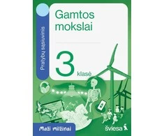 KNYGA Šviesa Gamtos mokslai. Pratybų sąsiuvinis 3 klasei. Serija Maži milžinai