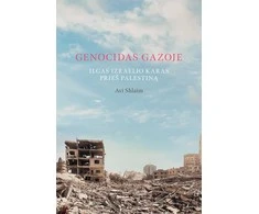KNYGA Genocidas Gazoje. Ilgas Izraelio karas prieš Palestiną