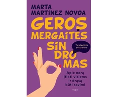 KNYGA Geros mergaitės sindromas. Apie norą įtikti visiems ir drąsą būti savimi