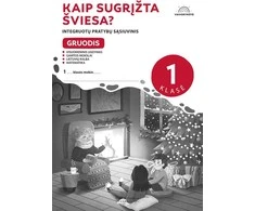 KNYGA Gruodis. „Kaip sugrįžta šviesa?“ : integruoto mokymo pratybų sąviuvinos 1 klasei, IV dalis