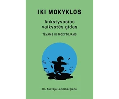 KNYGA Iki mokyklos. Ankstyvosios vaikystės gidas