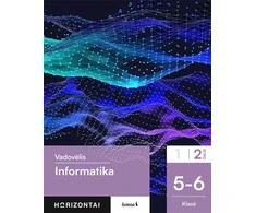 Šviesa Informatika. Vadovėlis 5-6 klasei, 2 dalis, serija Horizontai