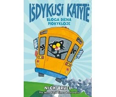 KNYGA Išdykusi katytė. Bloga diena mokykloje