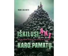 KNYGA Iškilusi ant karo pamatų. Rusijos karinė istorija nuo ištakų iki šių dienų