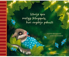 KNYGA Istorija apie mažąją Miegapelę, kuri negalėjo pabusti