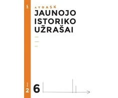 KNYGA Šviesa Jaunojo istoriko užrašai 6 klasei, 2 dalis (ATRASK)