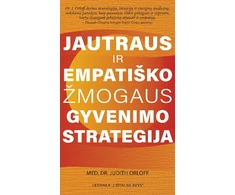 KNYGA Jautraus ir empatiško žmogaus gyvenimo strategija: išlikimo vadovas